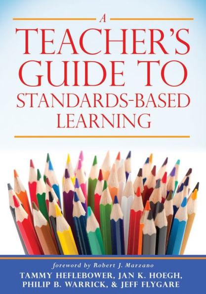 A Teacher's Guide to Standards-Based Learning: (An Instruction Manual for Adopting Standards-Based Grading, Curriculum, and Feedback) - Paperback | Diverse Reads