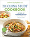 The China Study Cookbook: Revised and Expanded Edition with Over 175 Whole Food, Plant-Based Recipes - Paperback | Diverse Reads
