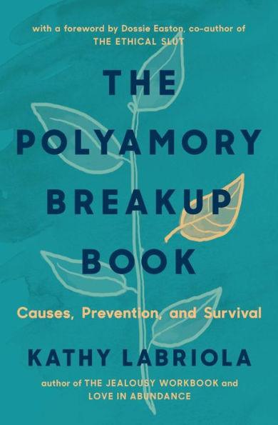 The Polyamory Breakup Book: Causes, Prevention, and Survival - Paperback | Diverse Reads