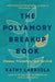 The Polyamory Breakup Book: Causes, Prevention, and Survival - Paperback | Diverse Reads