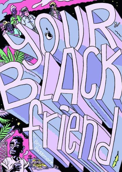 Your Black Friend - Paperback | Diverse Reads