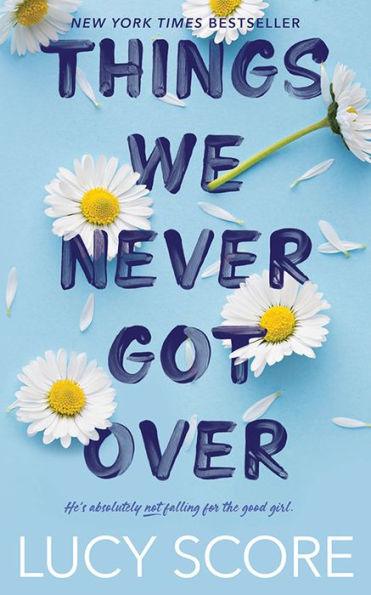 Things We Never Got Over - Paperback | Diverse Reads