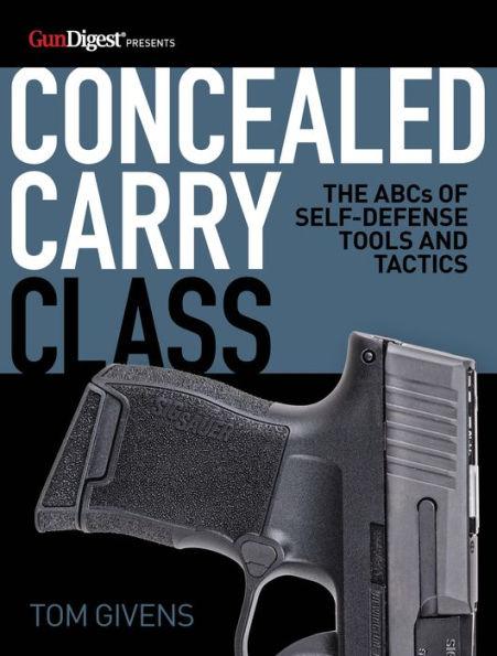 Concealed Carry Class: The ABCs of Self-Defense Tools and Tactics - Paperback | Diverse Reads