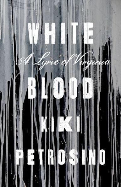 White Blood: A Lyric of Virginia -  | Diverse Reads