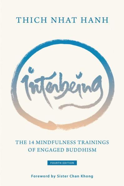 Interbeing, 4th Edition: The 14 Mindfulness Trainings of Engaged Buddhism - Paperback | Diverse Reads