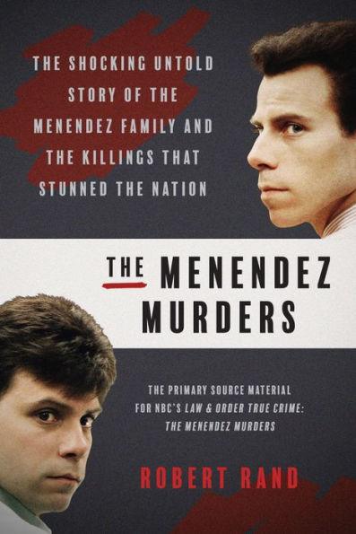 The Menendez Murders: The Shocking Untold Story of the Menendez Family and the Killings that Stunned the Nation - Paperback | Diverse Reads