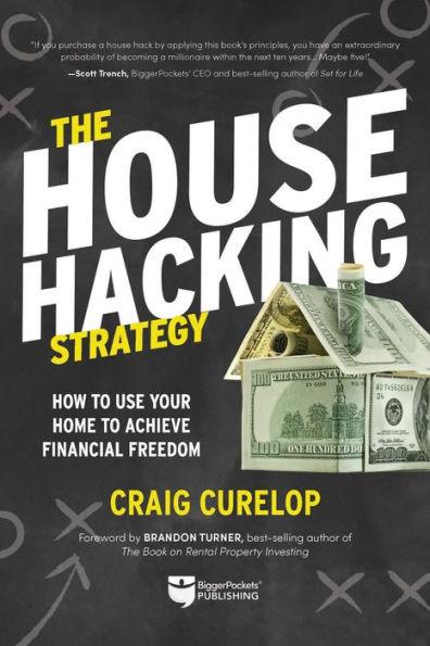 The House Hacking Strategy: How to Use Your Home to Achieve Financial Freedom - Paperback | Diverse Reads