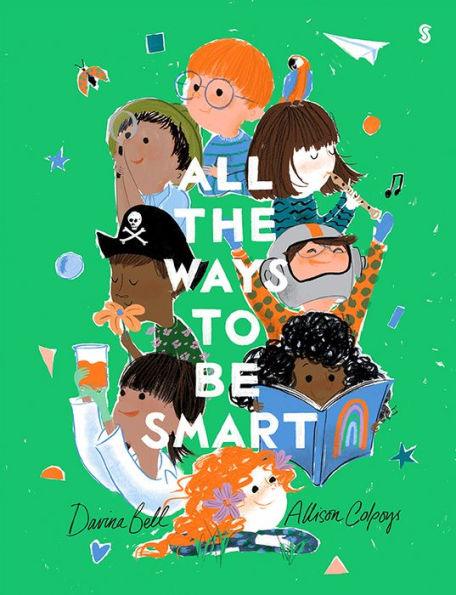 All the Ways to be Smart - Hardcover | Diverse Reads