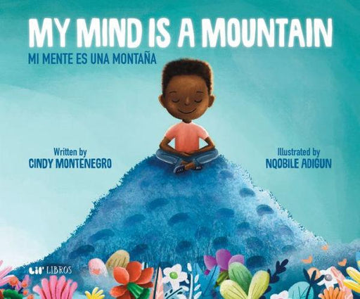 My Mind is a Mountain / Mi mente es una monta a - Hardcover | Diverse Reads
