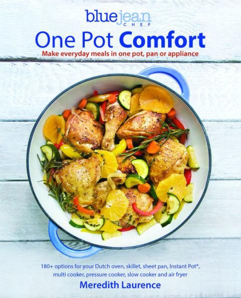 One Pot Comfort: Make Everyday Meals in One Pot, Pan or Appliance - Paperback | Diverse Reads