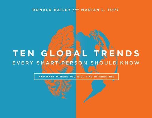 Ten Global Trends Every Smart Person Should Know: And Many Others You Will Find Interesting - Hardcover | Diverse Reads