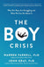 The Boy Crisis: Why Our Boys Are Struggling and What We Can Do About It - Paperback | Diverse Reads