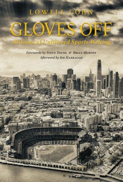 Gloves Off: 40 Years of Unfiltered Sports Writing - Hardcover | Diverse Reads