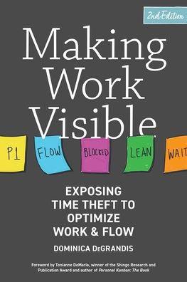 Making Work Visible: Exposing Time Theft to Optimize Work & Flow - Paperback | Diverse Reads