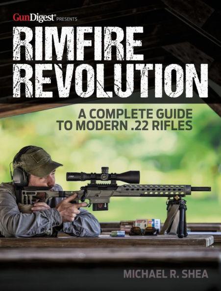 Rimfire Revolution: A Complete Guide to Modern .22 Rifles - Paperback | Diverse Reads