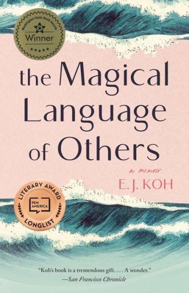 The Magical Language of Others: A Memoir - Diverse Reads