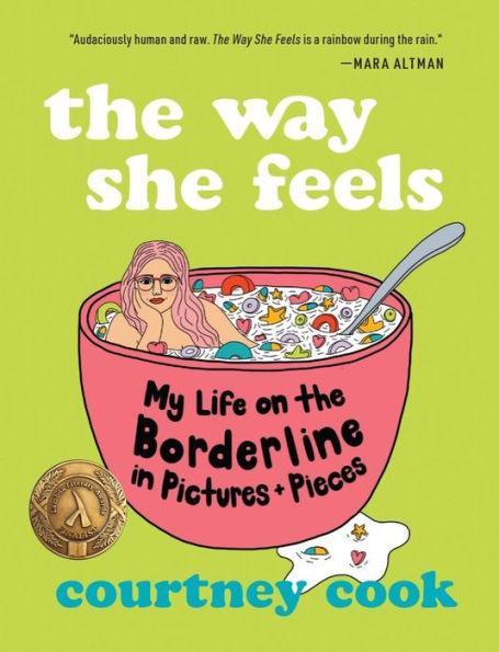 The Way She Feels: My Life on the Borderline in Pictures and Pieces - Diverse Reads