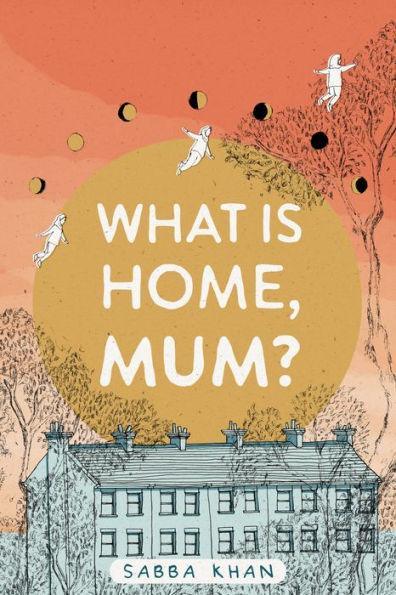 What is Home, Mum? - Diverse Reads
