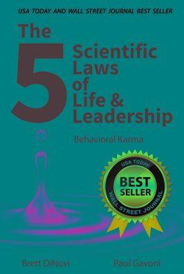 The 5 Scientific Laws of Life & Leadership: Behavioral Karma - Paperback | Diverse Reads