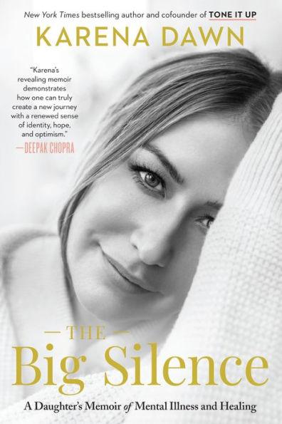 The Big Silence: A Daughter's Memoir of Mental Illness and Healing - Hardcover | Diverse Reads