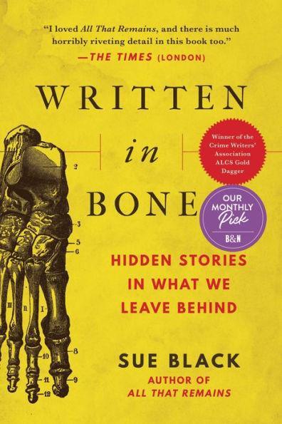 Written in Bone: Hidden Stories in What We Leave Behind - Paperback | Diverse Reads