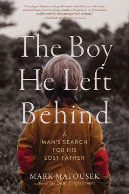 The Boy He Left Behind: A Man's Search for His Lost Father - Diverse Reads
