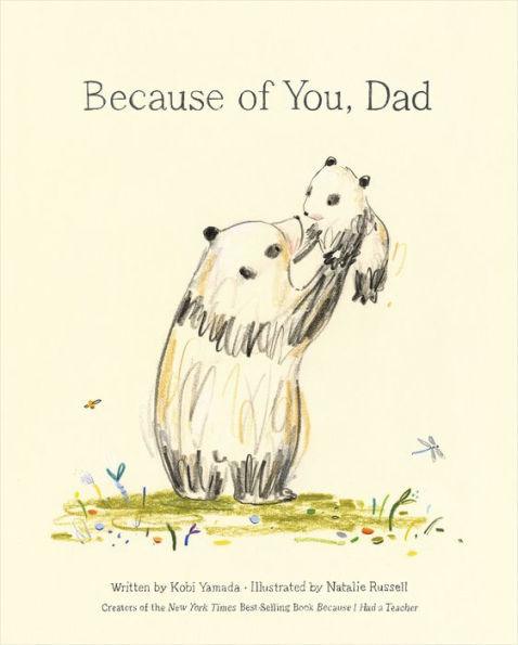 Because of You, Dad - Hardcover | Diverse Reads