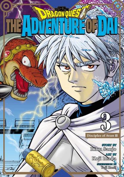 Dragon Quest: The Adventure of Dai, Vol. 3: Disciples of Avan - Paperback | Diverse Reads