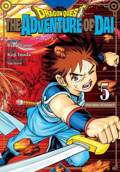 Dragon Quest: The Adventure of Dai, Vol. 5: Disciples of Avan - Paperback | Diverse Reads