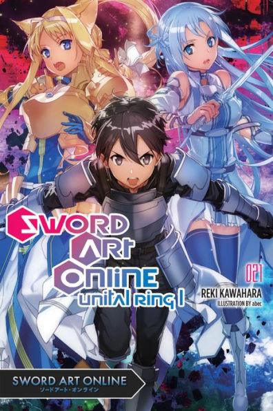 Sword Art Online 21 (light novel): Unital Ring I - Paperback | Diverse Reads
