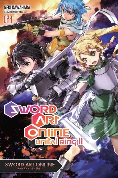 Sword Art Online 23 (light novel): Unital Ring II - Paperback | Diverse Reads
