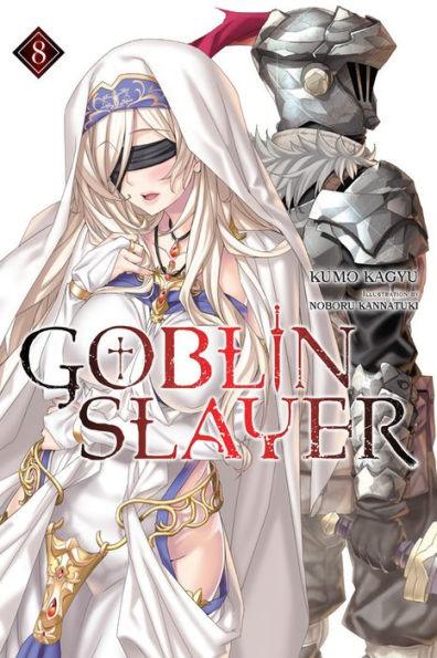 Goblin Slayer, Vol. 8 (light novel) - Paperback | Diverse Reads