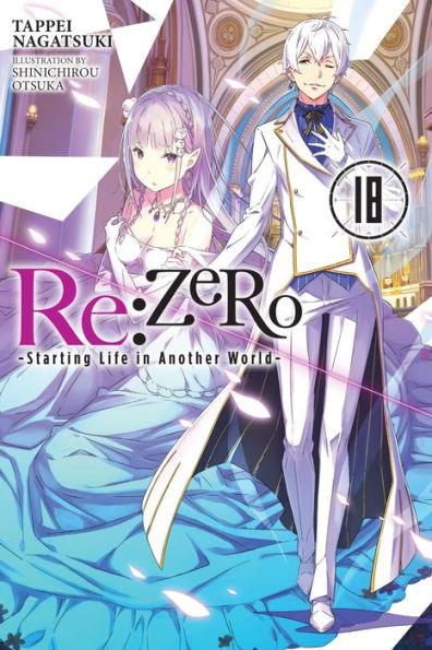 Re:ZERO -Starting Life in Another World-, Vol. 18 (light novel) - Paperback | Diverse Reads