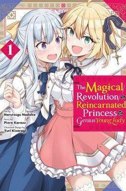 The Magical Revolution of the Reincarnated Princess and the Genius Young Lady Manga, Vol. 1 - Diverse Reads