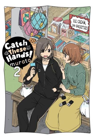 Catch These Hands!, Vol. 2 - Paperback | Diverse Reads