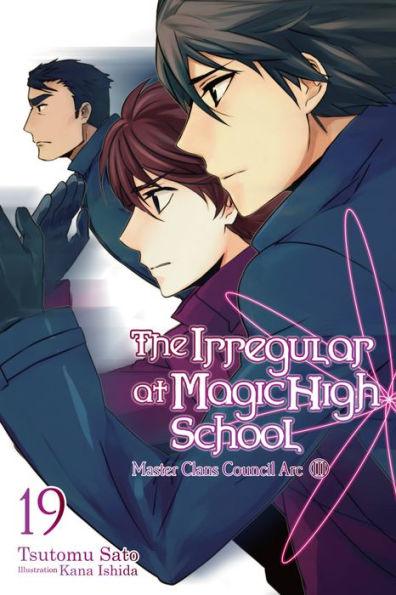 The Irregular at Magic High School, Vol. 19 (light novel) - Paperback | Diverse Reads