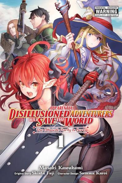 Apparently, Disillusioned Adventurers Will Save the World, Vol. 1 (manga) - Paperback | Diverse Reads