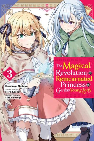 The Magical Revolution of the Reincarnated Princess and the Genius Young Lady Manga, Vol. 3 - Diverse Reads