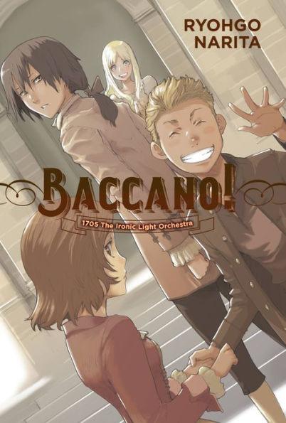 Baccano!, Vol. 11 (light novel): 1705 The Ironic Light Orchestra - Hardcover | Diverse Reads
