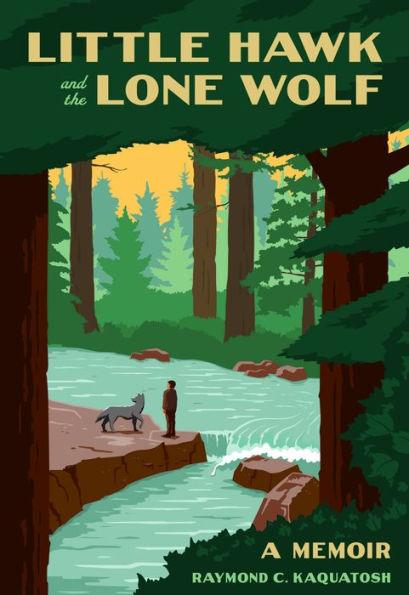 Little Hawk and the Lone Wolf: A Memoir - Paperback | Diverse Reads