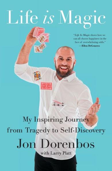 Life Is Magic: My Inspiring Journey from Tragedy to Self-Discovery - Paperback | Diverse Reads