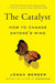 The Catalyst: How to Change Anyone's Mind - Paperback | Diverse Reads