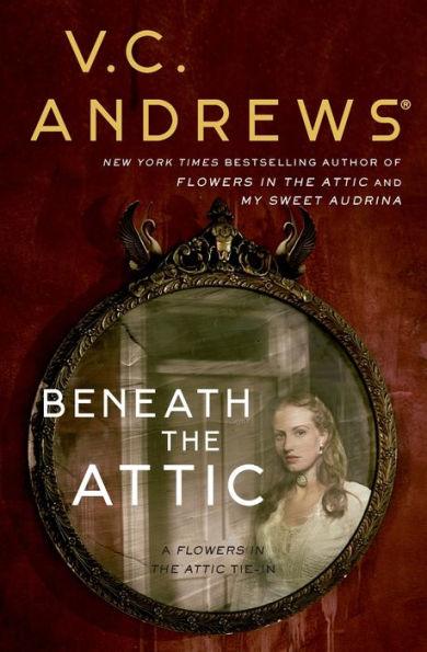 Beneath the Attic (Dollanganger Series #9) - Paperback | Diverse Reads