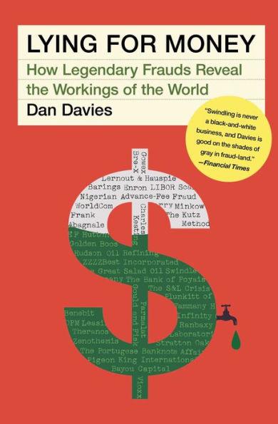Lying for Money: How Legendary Frauds Reveal the Workings of the World - Paperback | Diverse Reads