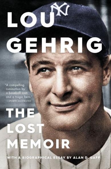 Lou Gehrig: The Lost Memoir - Paperback | Diverse Reads