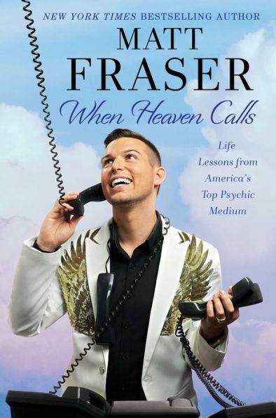 When Heaven Calls: Life Lessons from America's Top Psychic Medium - Paperback | Diverse Reads