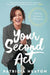 Your Second Act: Inspiring Stories of Reinvention - Paperback | Diverse Reads