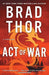 Act of War (Scot Harvath Series #13) - Paperback | Diverse Reads