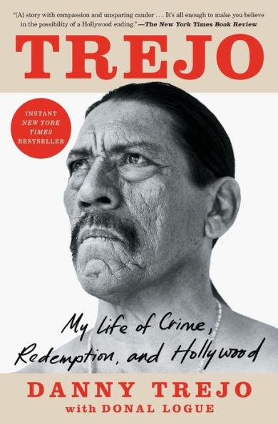 Trejo: My Life of Crime, Redemption, and Hollywood - Diverse Reads