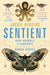 Sentient: How Animals Illuminate the Wonder of Our Human Senses - Paperback | Diverse Reads